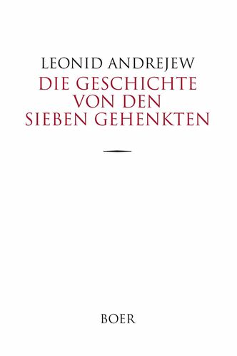 Die Geschichte von den sieben Gehenkten
