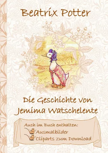 Die Geschichte von Jemima Watschelente (inklusive Ausmalbilder und Cliparts zum Download)