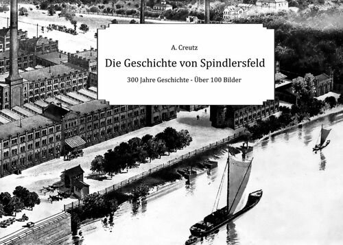 Die Geschichte von Spindlersfeld