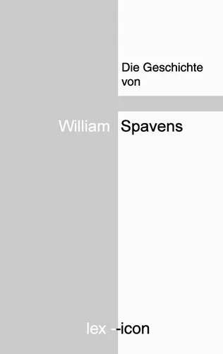 Die Geschichte von William Spavens