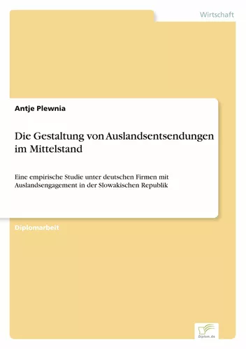 Die Gestaltung von Auslandsentsendungen im Mittelstand