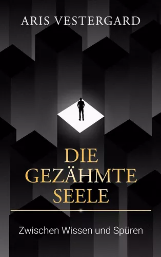 Die gezähmte Seele