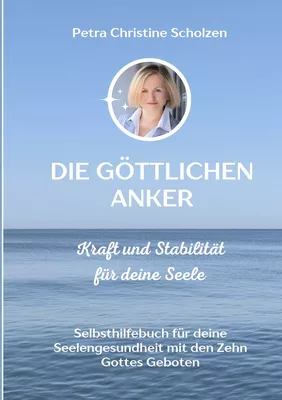 Die göttlichen Anker  Kraft und Stabilität für deine Seele