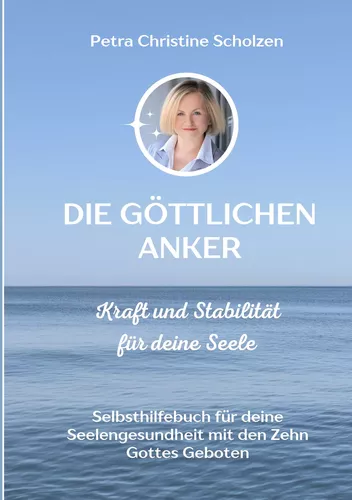 Die göttlichen Anker  Kraft und Stabilität für deine Seele