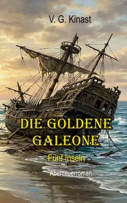 Die goldene Galeone