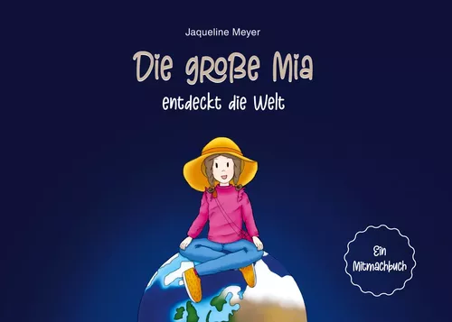Die große Mia entdeckt die Welt