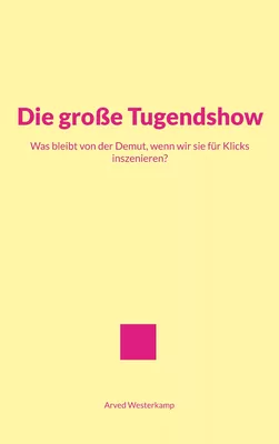 Die große Tugendshow