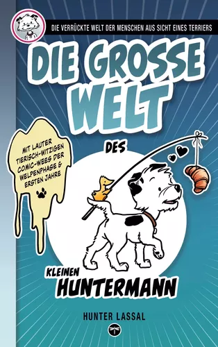 Die große Welt des kleinen Huntermann