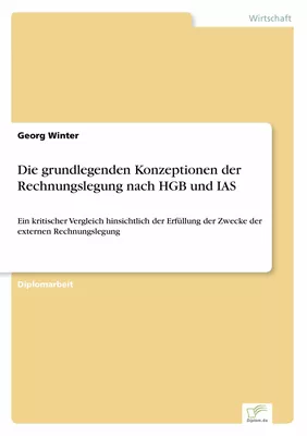 Die grundlegenden Konzeptionen der Rechnungslegung nach HGB und IAS