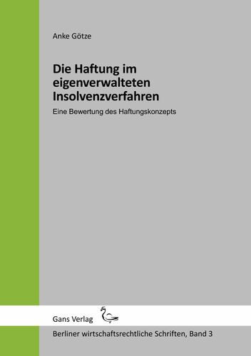 Die Haftung im eigenverwalteten Insolvenzverfahren