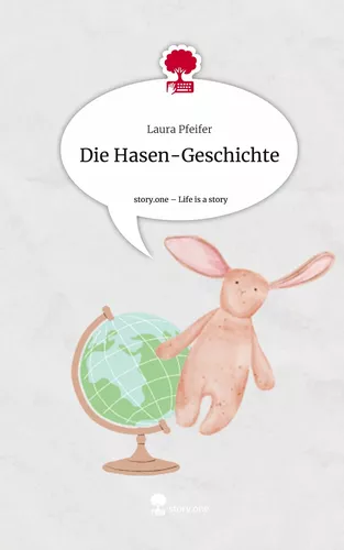 Die Hasen-Geschichte. Life is a Story - story.one