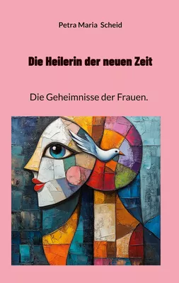 Die Heilerin der neuen Zeit