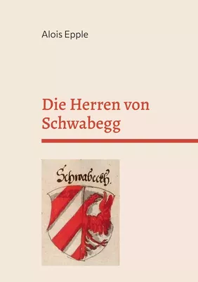 Die Herren von Schwabegg