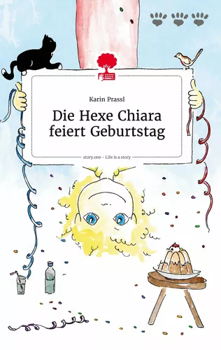 Die Hexe Chiara feiert Geburtstag. Life is a Story - story.one