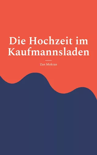 Die Hochzeit im Kaufmannsladen
