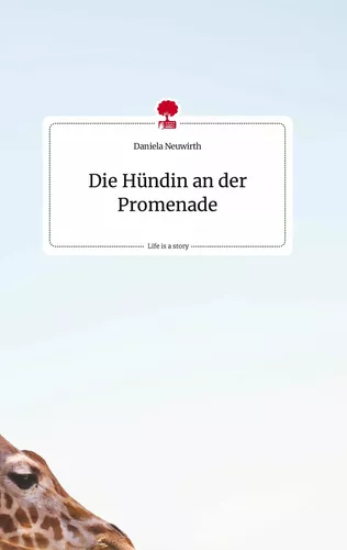 Die Hündin an der Promenade. Life is a Story - story.one