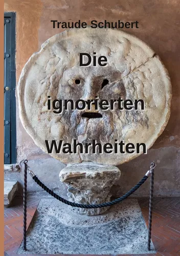 Die ignorierten Wahrheiten