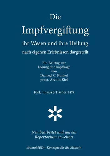 Die Impfvergiftung - Ihr Wesen und ihre Heilung