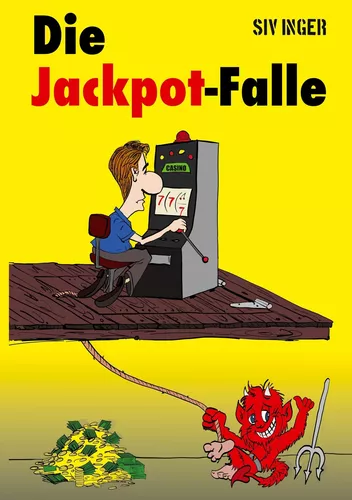 Die Jackpot-Falle