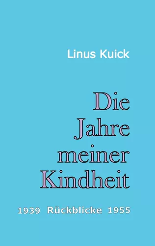 Die Jahre meiner Kindheit