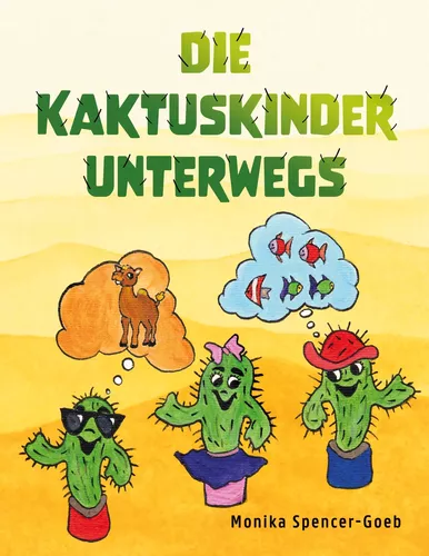 Die Kaktuskinder unterwegs