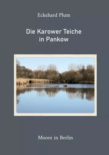 Die Karower Teiche in Pankow