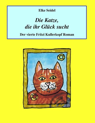Die Katze, die ihr Glück sucht