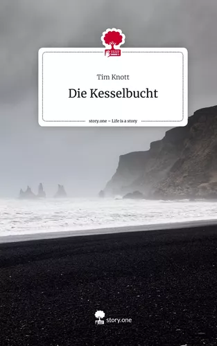 Die Kesselbucht. Life is a Story - story.one