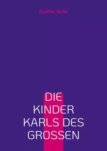 Die Kinder Karls des Großen
