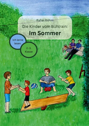 Die Kinder vom Bühlrain: Im Sommer