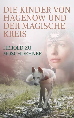 Die Kinder von Hagenow und der magische Kreis