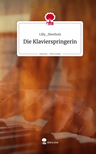 Die Klavierspringerin. Life is a Story - story.one
