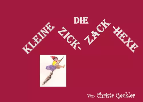 Die kleine Zick-Zack-Hexe