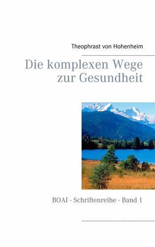 Die komplexen Wege zur Gesundheit