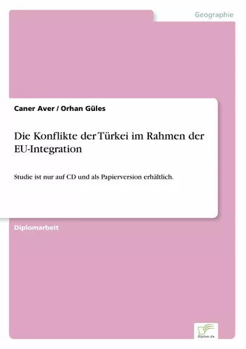Die Konflikte der Türkei im Rahmen der EU-Integration
