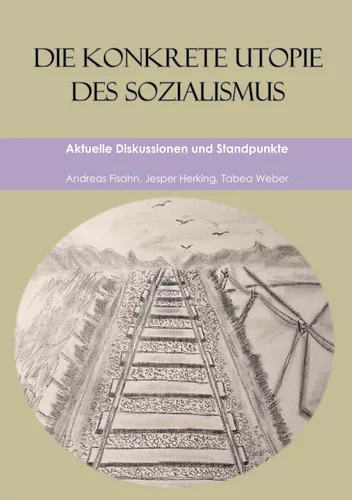 Die konkrete Utopie des Sozialismus