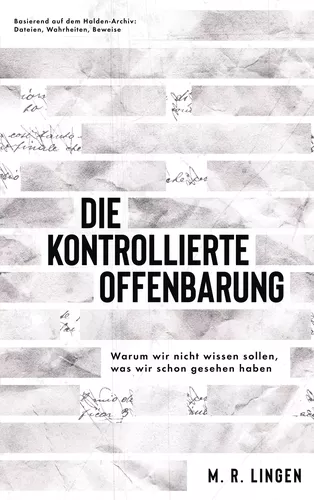 Die kontrollierte Offenbarung