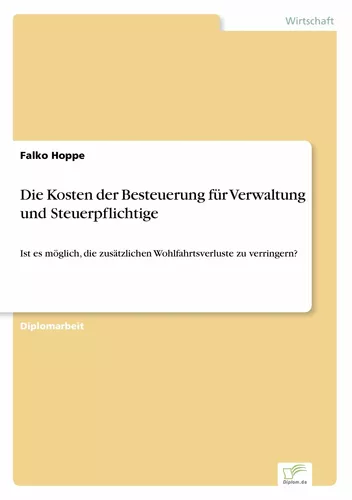Die Kosten der Besteuerung für Verwaltung und Steuerpflichtige