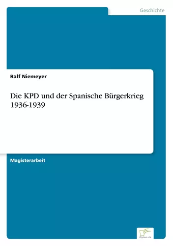 Die KPD und der Spanische Bürgerkrieg 1936-1939