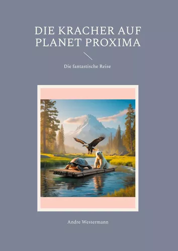 Die Kracher auf Planet Proxima