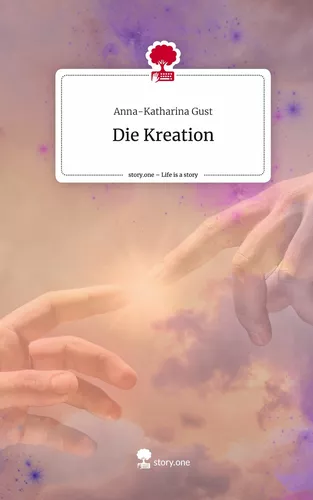 Die Kreation. Life is a Story - story.one