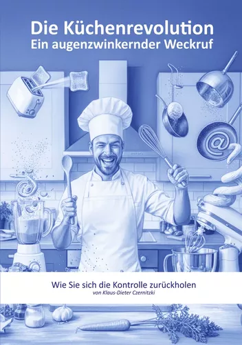 Die Küchenrevolution