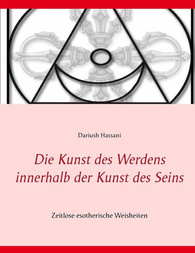 Die Kunst des Werdens innerhalb der Kunst des Seins