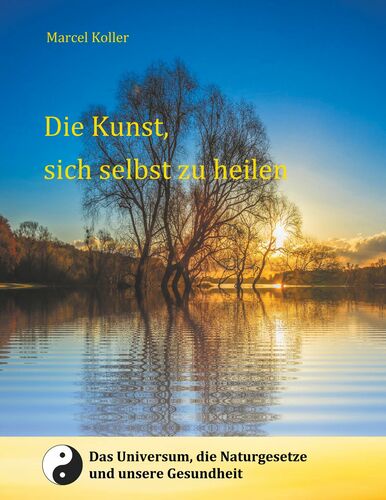 Die Kunst, sich selbst zu heilen