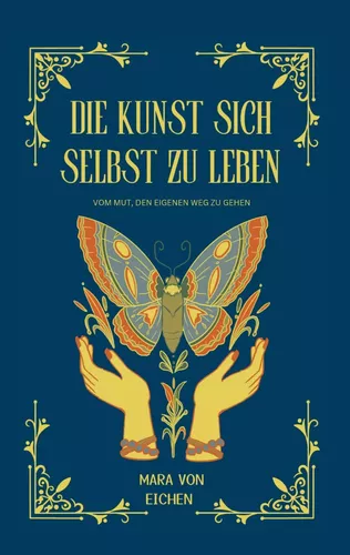 Die Kunst sich selbst zu leben