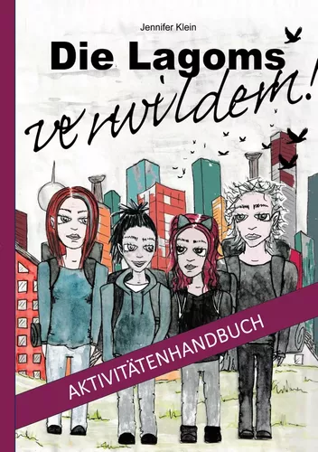 Die Lagoms verwildern! Aktivitätenhandbuch