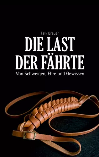 Die Last der Fährte