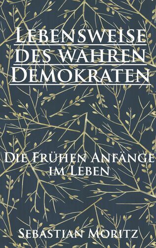 Die Lebensweise des wahren Demokraten