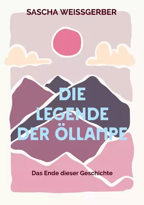 Die Legende der Öllampe Band 4