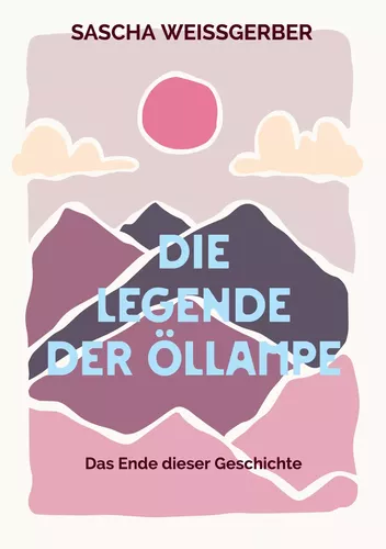 Die Legende der Öllampe Band 4